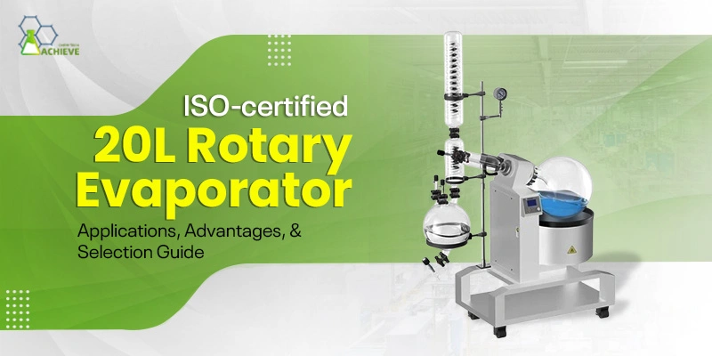 What is a 20L Rotary Evaporator Working Uses and Selection Guide What is a 20L Rotary Evaporator Working Uses and Selection Guide